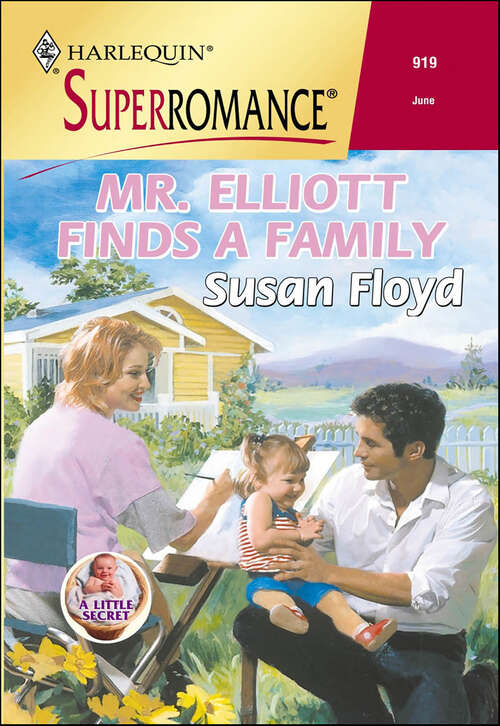 Book cover of Mr. Elliott Finds a Family (A Little Secret)