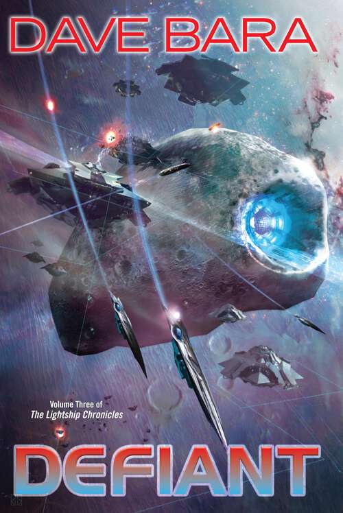 Book cover of Defiant: Volume Three of the Lightship Chronicles (Lightship Chronicles #3)