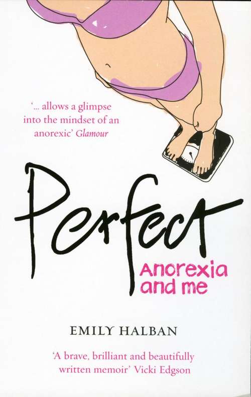 Book cover of Perfect: Anorexia and Me