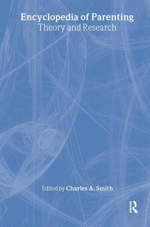 Book cover of Encyclopedia of Parenting: Theory and Research