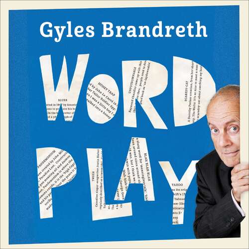 Book cover of Word Play: A cornucopia of puns, anagrams and other contortions and curiosities of the English language