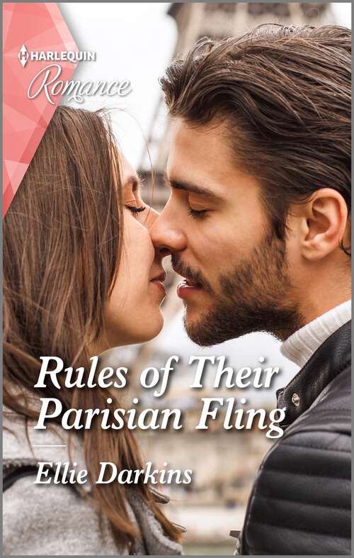 Book cover of Rules of Their Parisian Fling (Original) (The Kinley Legacy #2)