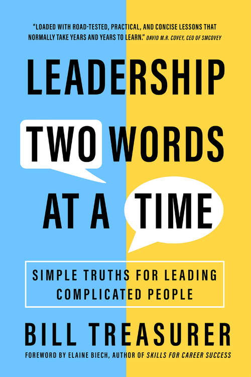 Book cover of Leadership Two Words at a Time: Simple Truths for Leading Complicated People