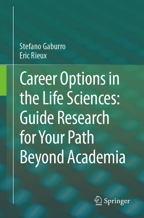 Book cover of Career Options in the Life Sciences: Guide Research for Your Path Beyond Academia