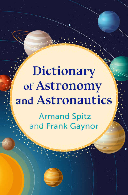 Book cover of Dictionary of Astronomy and Astronautics (Digital Original)