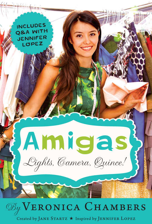 Book cover of Lights  Camera  Quince! (Amigas #2)