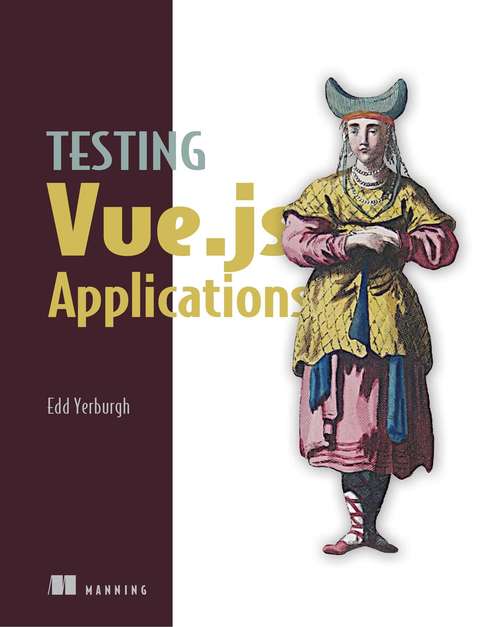Book cover of Testing Vue.js Applications