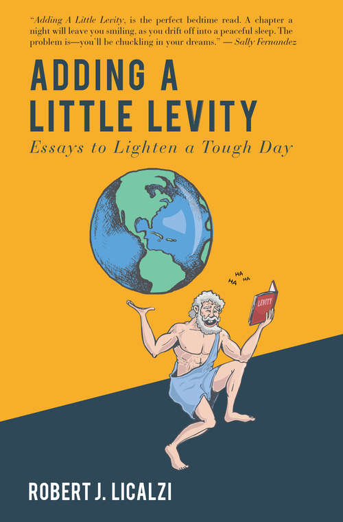 Book cover of Adding a Little Levity: Essays to Lighten a Tough Day