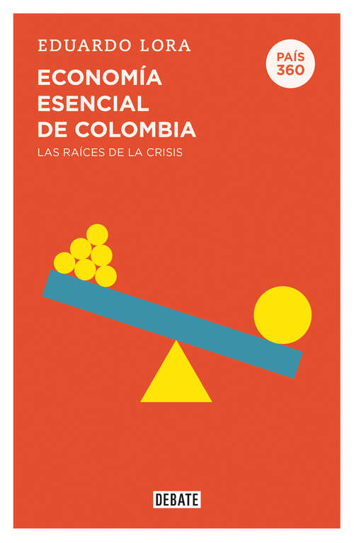 Book cover of Economía esencial de Colombia (País 360)