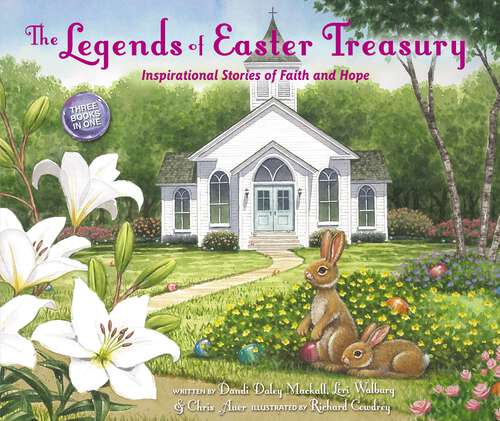 Book cover of The Legends of Easter Treasury: Inspirational Stories of Faith and Hope