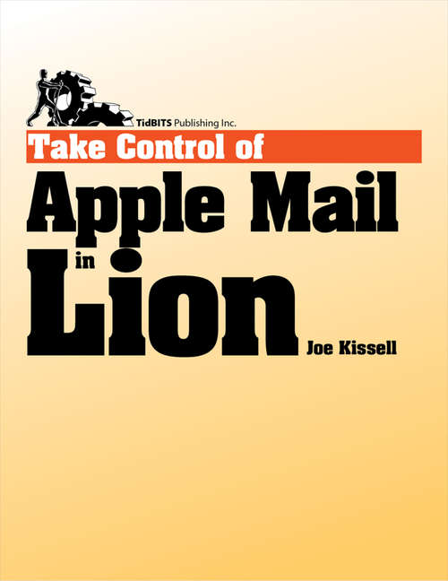 Book cover of Take Control of Apple Mail in Lion