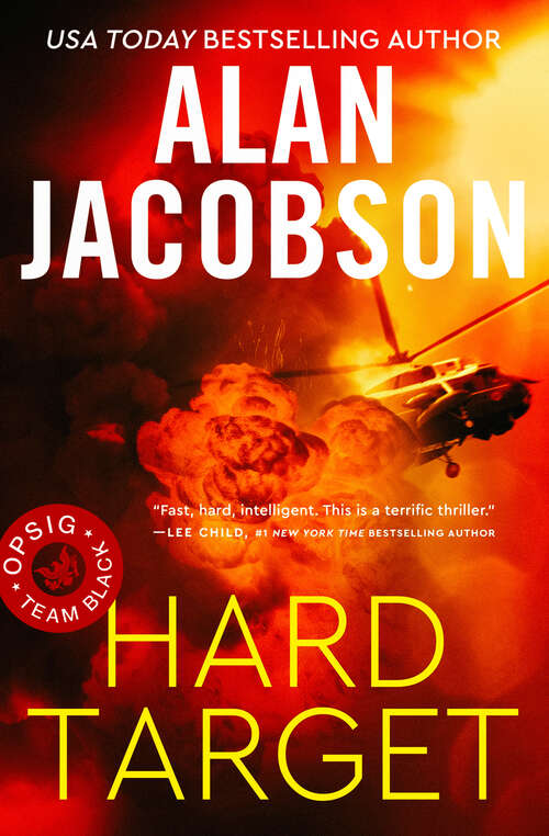 Book cover of Hard Target: The Hunted, Hard Target, And The Lost Codex (OPSIG Team Black #2)