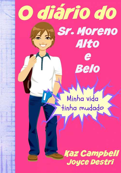 Book cover of O diário do Sr. Moreno, Alto e Belo