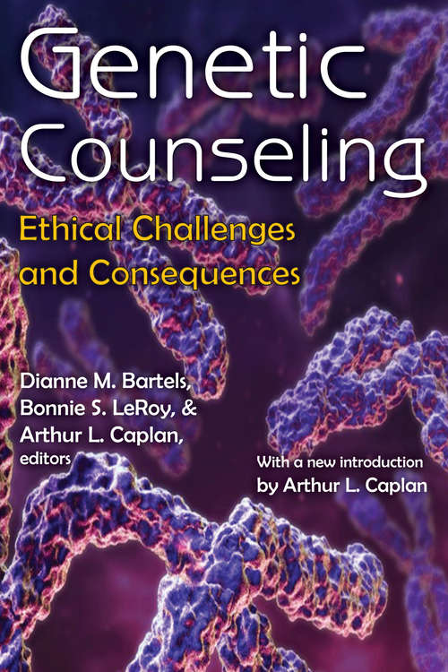 Book cover of Genetic Counseling: Ethical Challenges and Consequences