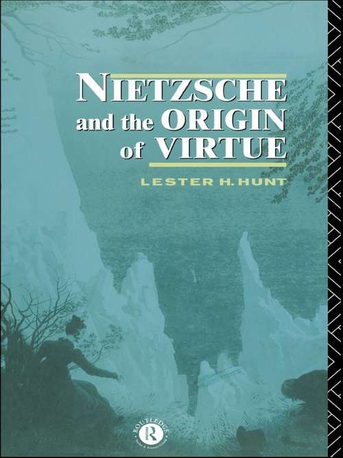 Book cover of Nietzsche and the Origin of Virtue (Routledge Nietzsche Studies)