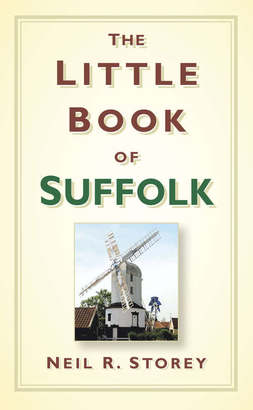 Book cover of The Little Book of Suffolk (2) (Little Book Of)