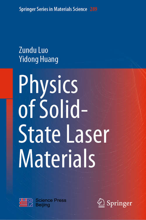 Book cover of Physics of Solid-State Laser Materials (1st ed. 2020) (Springer Series in Materials Science #289)