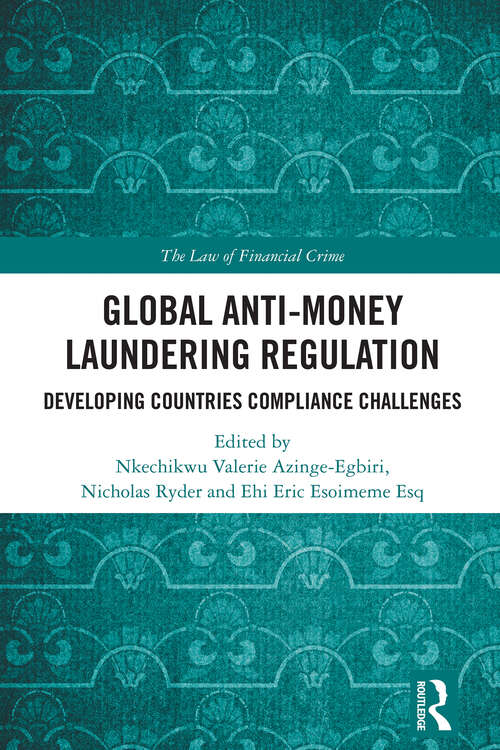 Book cover of Global Anti-Money Laundering Regulation: Developing Countries Compliance Challenges (The Law of Financial Crime)