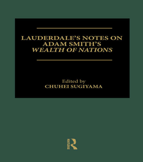 Book cover of Lauderdale's Notes on Adam Smith's Wealth of Nations