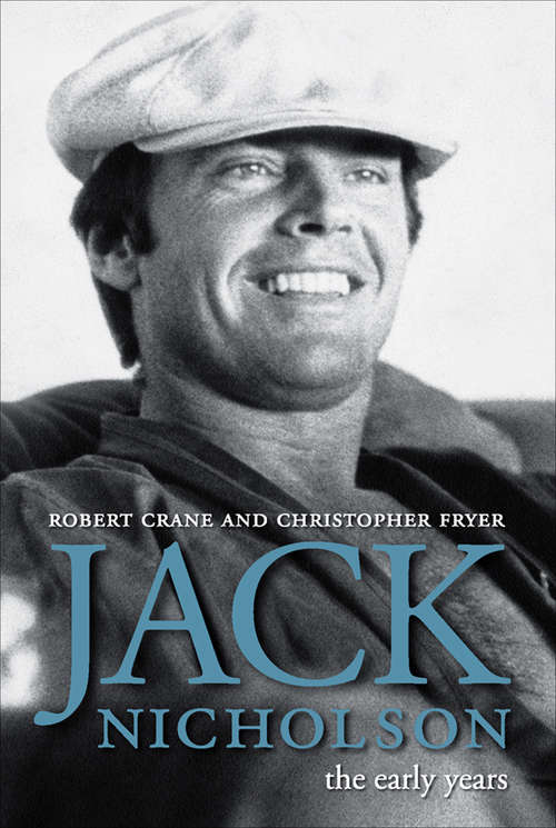 Book cover of Jack Nicholson: The Early Years (Screen Classics)