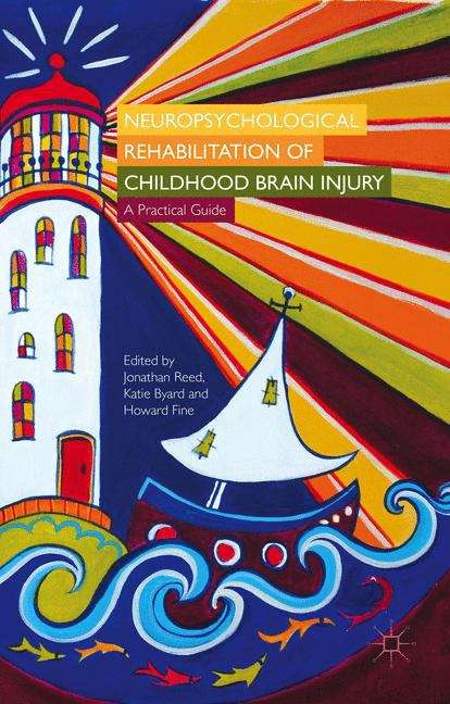 Book cover of Neuropsychological Rehabilitation of Childhood Brain Injury