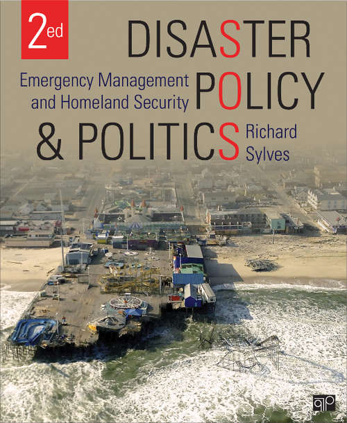 Book cover of Disaster Policy and Politics: Emergency Management and Homeland Security