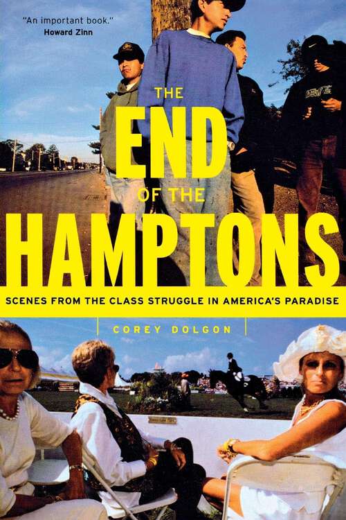 Book cover of The End of the Hamptons: Scenes from the Class Struggle in America's Paradise