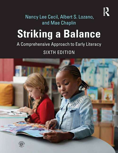 Book cover of Striking a Balance: A Comprehensive Approach to Early Literacy (Sixth Edition)