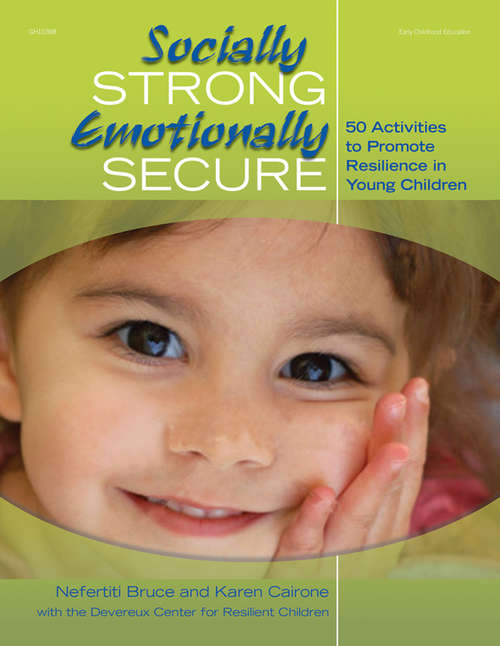Book cover of Socially Strong, Emotionally Secure: 50 Activities to Promote Resilience in Young Children