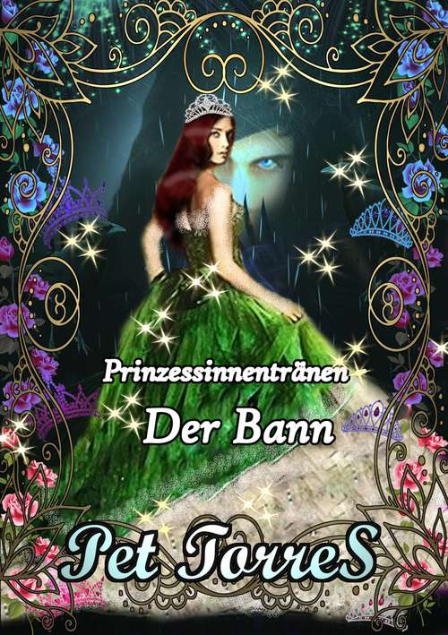 Book cover of Prinzessinnentränen - Der Bann