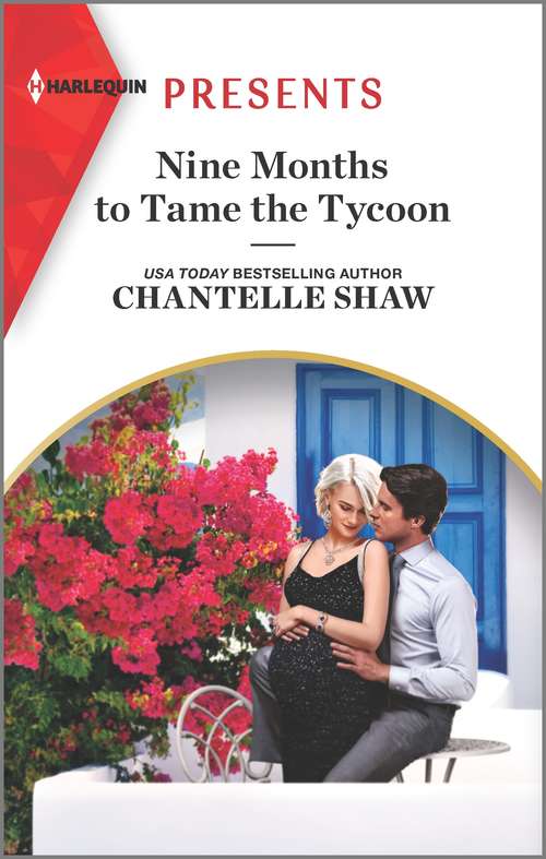 Book cover of Nine Months to Tame the Tycoon: An Uplifting International Romance (Original) (Innocent Summer Brides #2)