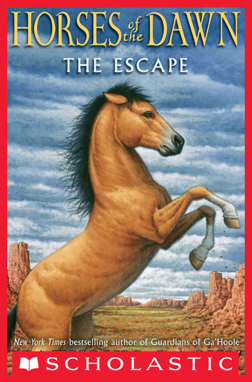 Book cover of Horses of the Dawn #1: The Escape (Horses of the Dawn #1)