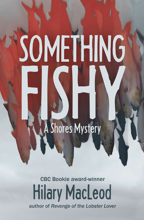 Book cover of Something Fishy: A Shores Mystery (The Shores Mysteries: Book 4)