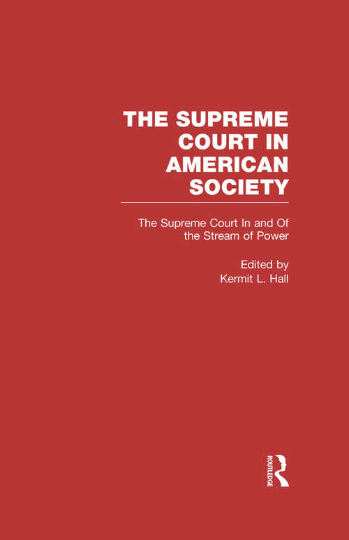 Book cover of The Supreme Court In and Out of the Stream of History: The Supreme Court in American Society