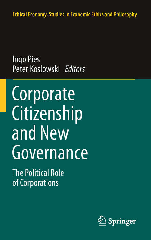 Book cover of Corporate Citizenship and New Governance: The Political Role of Corporations (Ethical Economy #40)