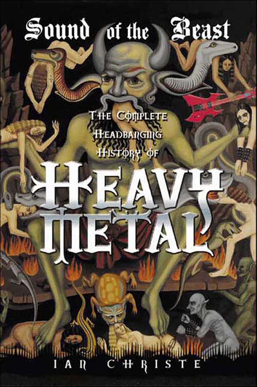 Book cover of Sound of the Beast: The Complete Headbanging History of Heavy Metal