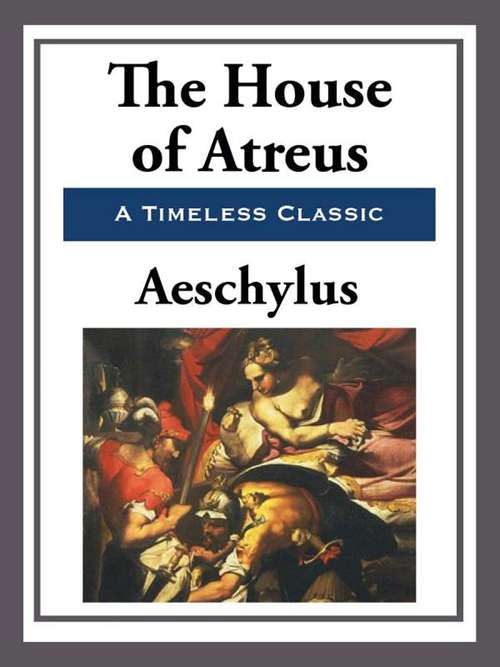 Book cover of The House of Atreus