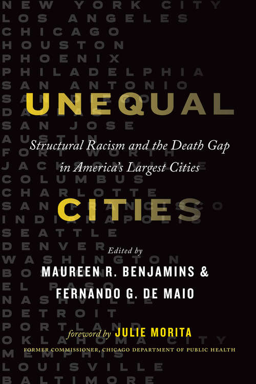 Book cover of Unequal Cities: Structural Racism and the Death Gap in America's Largest Cities (Health Equity in America)