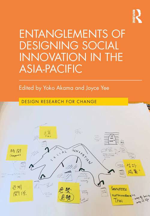Book cover of Entanglements of Designing Social Innovation in the Asia-Pacific (Design Research for Change)