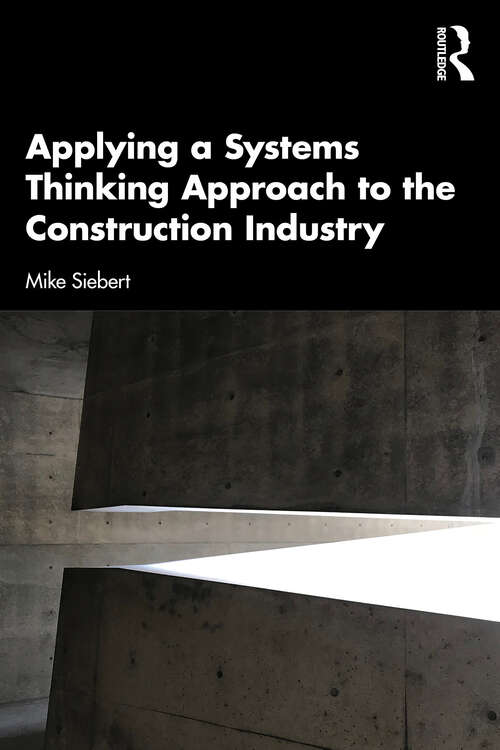 Book cover of Applying a Systems Thinking Approach to the Construction Industry