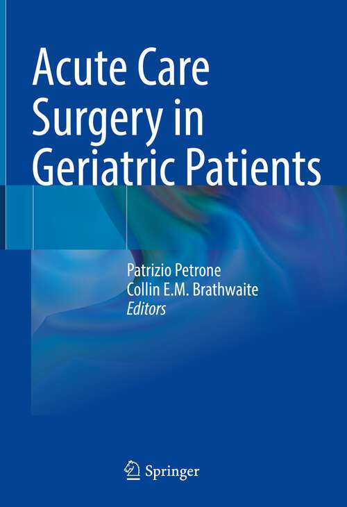 Book cover of Acute Care Surgery in Geriatric Patients (1st ed. 2023)