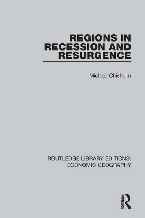 Book cover of Regions in Recession and Resurgence (Routledge Library Editions: Economic Geography)