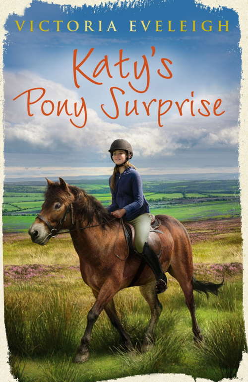 Book cover of Katy's Pony Surprise: Book 3 (Katy's Exmoor Ponies #3)