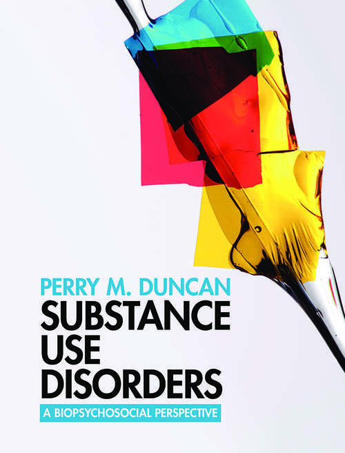 Book cover of Substance Use Disorders: A Biopsychosocial Perspective