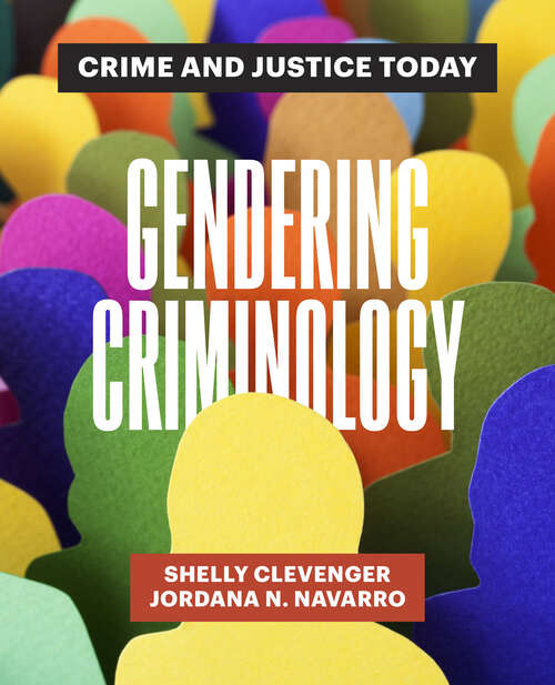 Book cover of Gendering Criminology: Crime and Justice Today