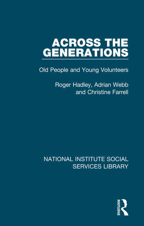 Book cover of Across the Generations: Old People and Young Volunteers (National Institute Social Services Library)