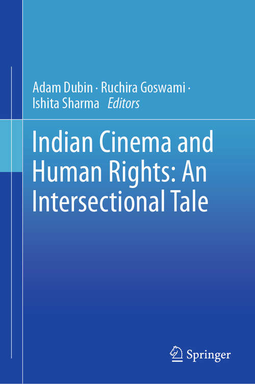 Book cover of Indian Cinema and Human Rights: An Intersectional Tale