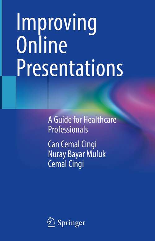 Book cover of Improving Online Presentations: A Guide for Healthcare Professionals (1st ed. 2023)