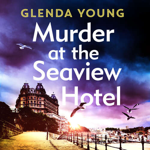 Book cover of Murder at the Seaview Hotel: A murderer comes to Scarborough in this charming cosy crime mystery (A Helen Dexter Cosy Crime Mystery #1)