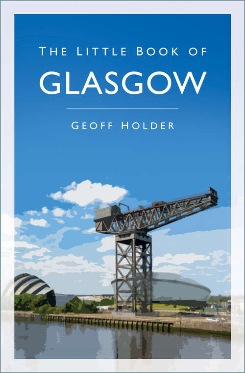 Book cover of The Little Book of Glasgow (Little Book Of)